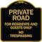 Signmission Designer Series-Private Road For Residents And Guests Only No Trespassing, 18" H, BG-1818-9912 A-DES-BG-1818-9912 - alternate 1